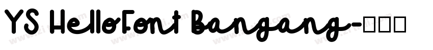 YS HelloFont Bangang字体转换
